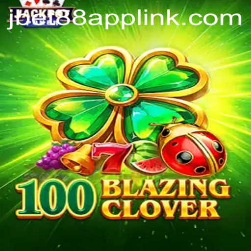 100BlazingClover: A New Era of Interactive Gaming with JBET88.PH