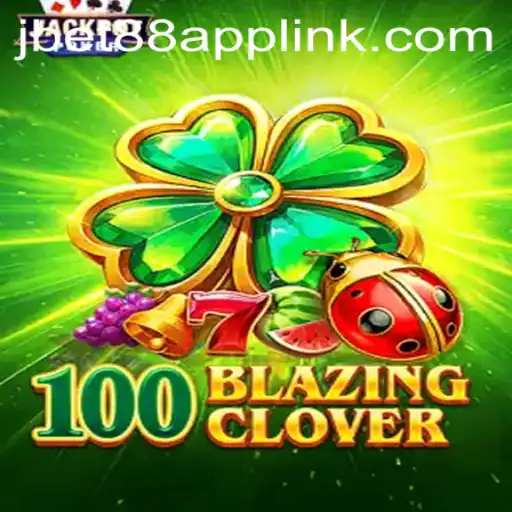 100BlazingClover: A New Era of Interactive Gaming with JBET88.PH