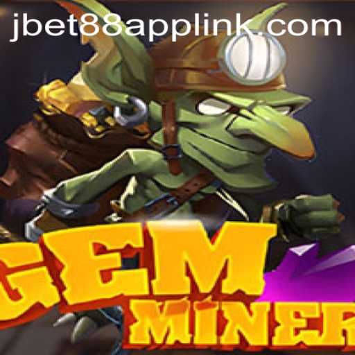 Explore the Exciting World of GemMiner: A Thrilling Adventure with JBET88.PH