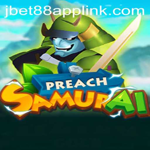 PreachSamurai: An Epic Gaming Experience with JBET88.PH